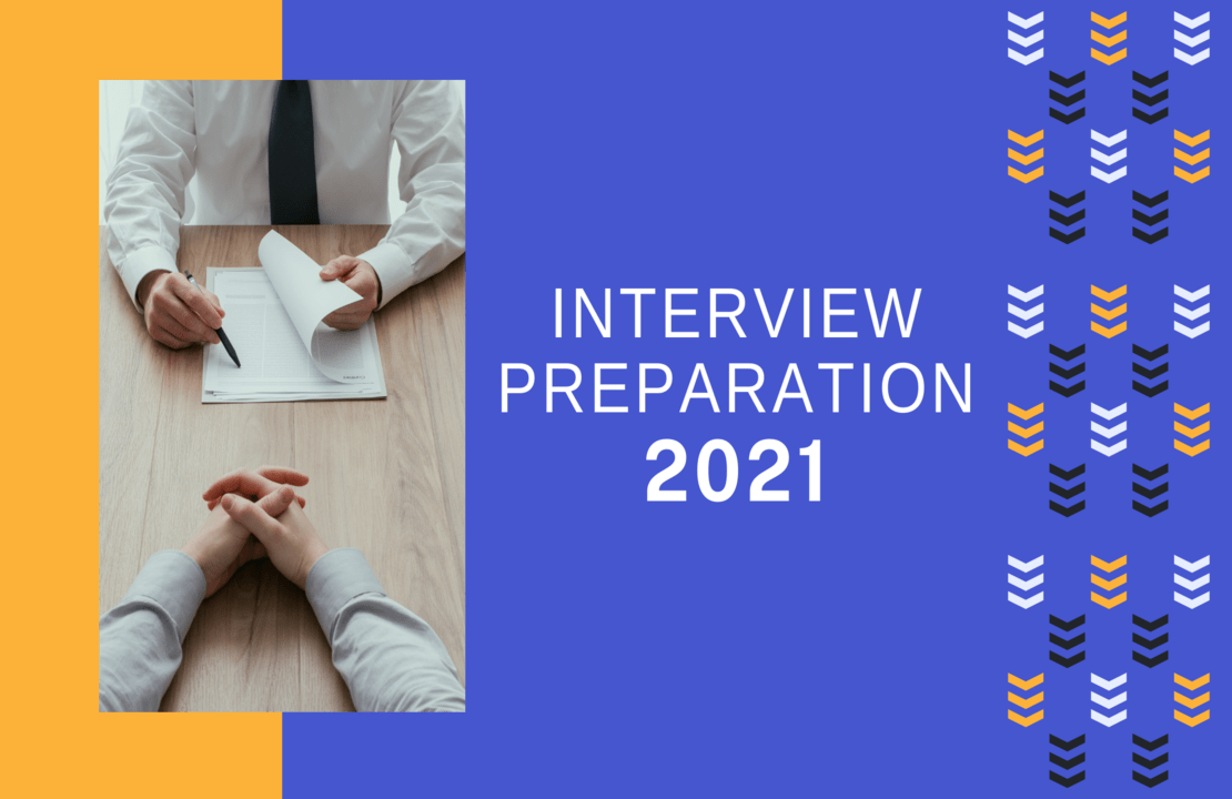 Interview Preparation in 2021 Interview Preparation in 2021