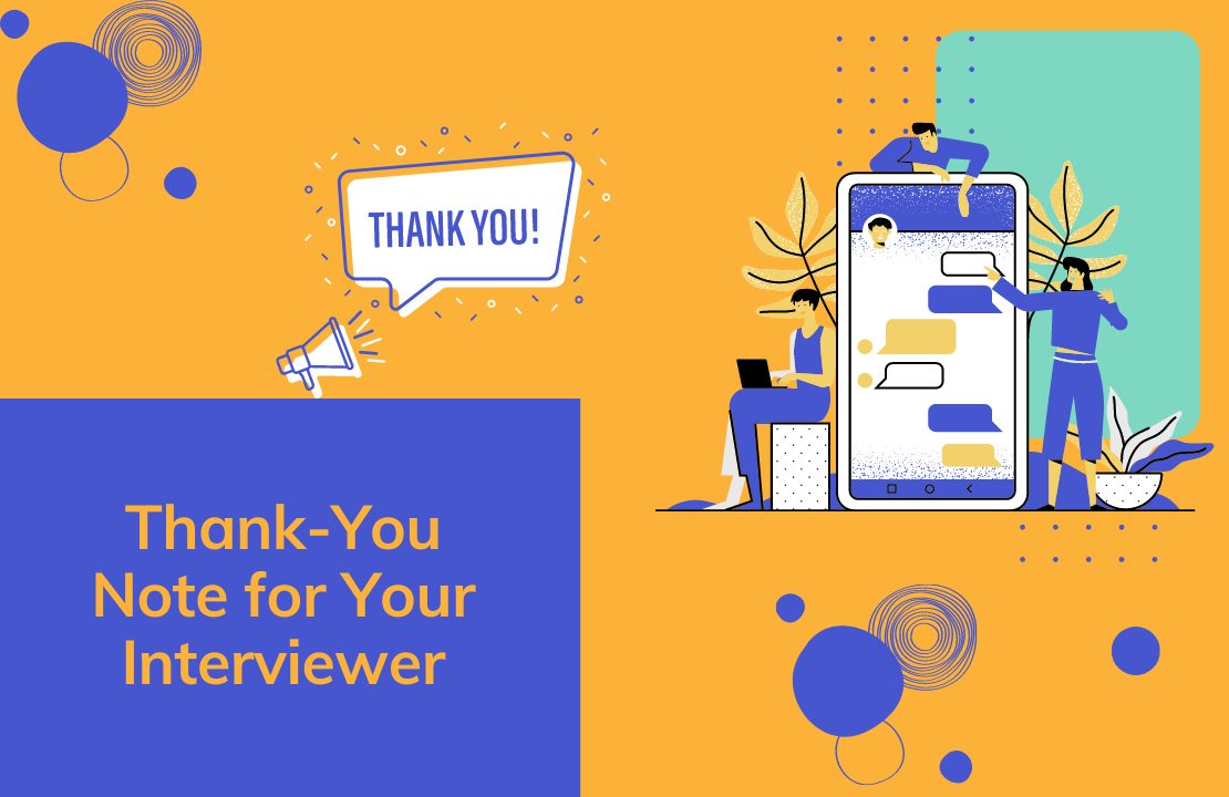 Thank-You Note for Your Interviewer Thank-You Note for Your Interviewer