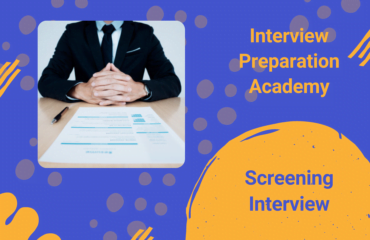 Preparing for a screening interview Preparing for a screening interview