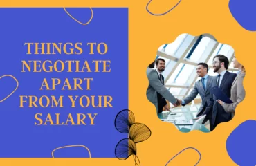 Things to negotiate apart from your salary