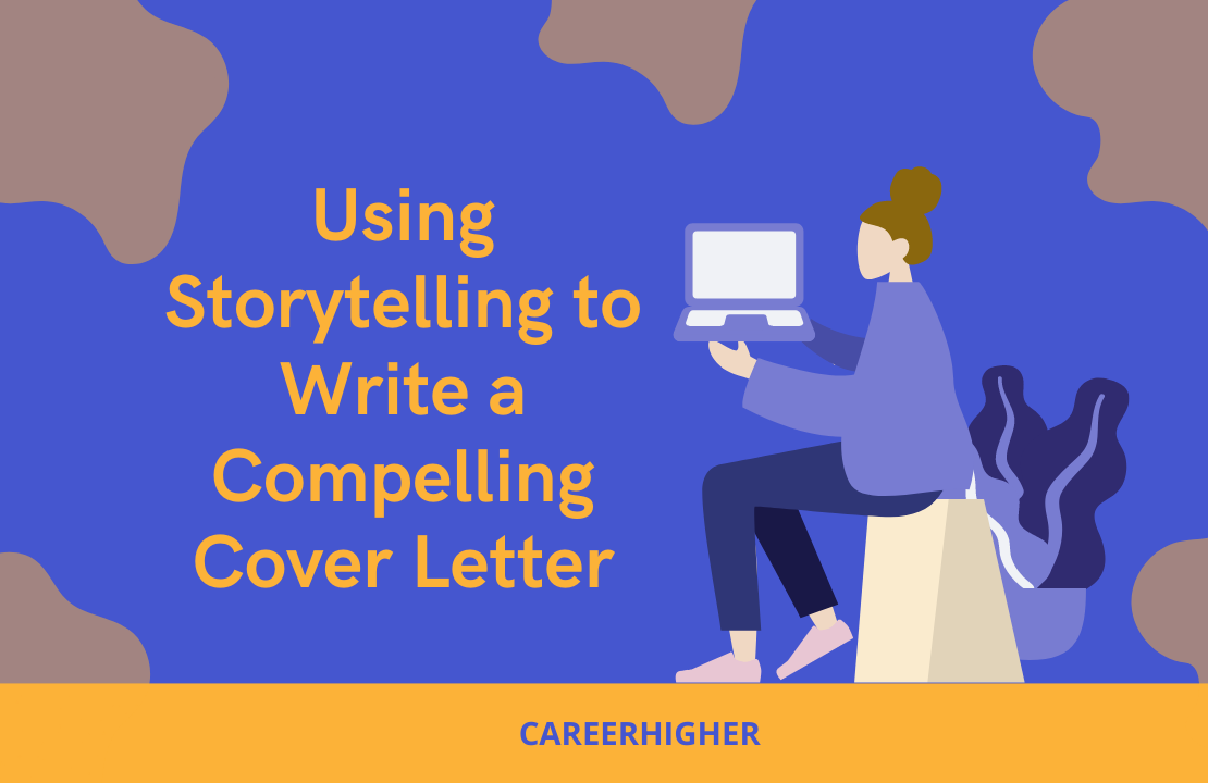 CareerHigher  Using storytelling in a cover letter