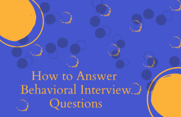 Behavioral Interview Questions Behavioral Interview Questions