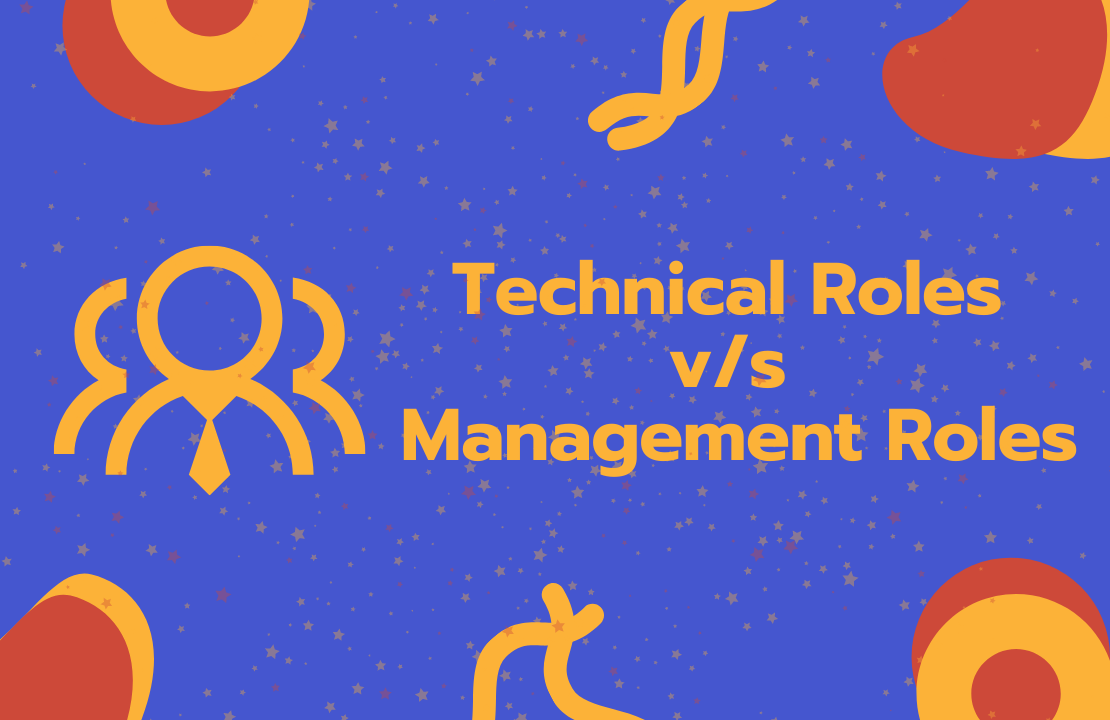 How to decide if a technical role or a management role would suit you better How to decide if a technical role or a management role would suit you better
