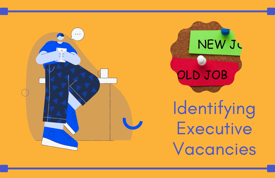 Identifying Executive Vacancies Identifying Executive Vacancies