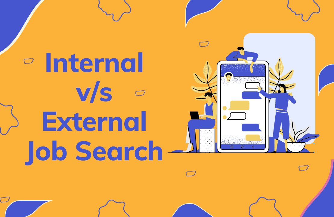 Internal vs External Job Search Internal vs External Job Search