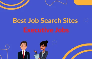 Best Job Search Sites Executive jobs