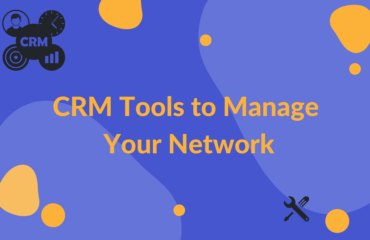 CRM Tools to MAnage your network CRM Tools to MAnage your network