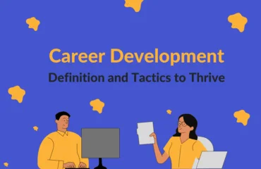 Career Development Definition and Tactics to Thrive