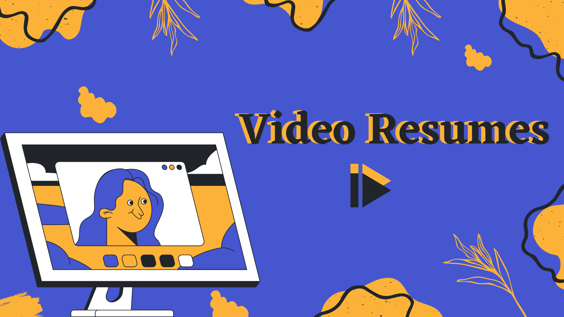 Video Resumes Video Resumes