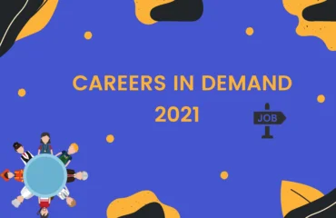 CAREERS IN DEMAND- 2021