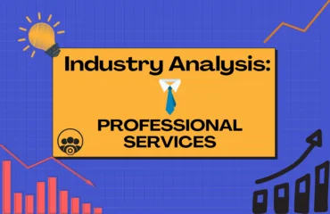 Industry Analysis Professional Services Industry Analysis Professional Services