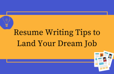 Resume Writing Tips to Land Your Dream Job