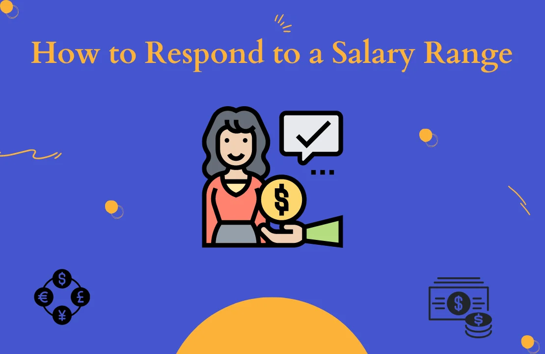 Appropriate Ways to Respond to a Salary Range