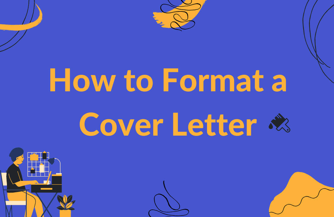 How to Format a Cover Letter How to Format a Cover Letter