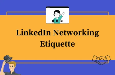 LinkedIn Networking Etiquette