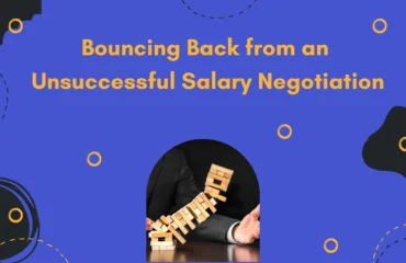 Bouncing back from unsuccessful salary negotiation