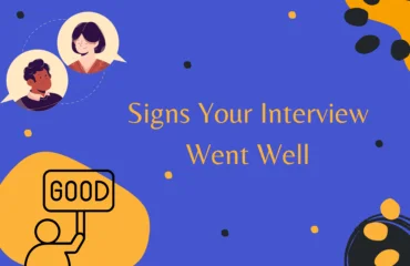 Signs Your Interview Went Well