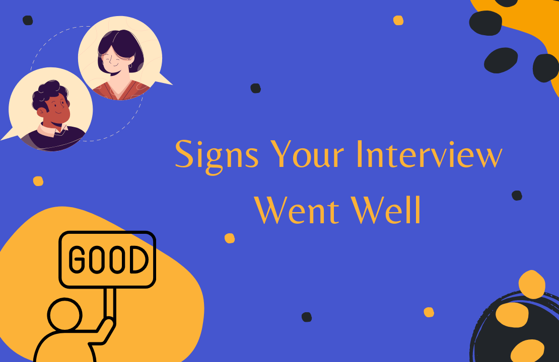 Signs Your Interview Went Well