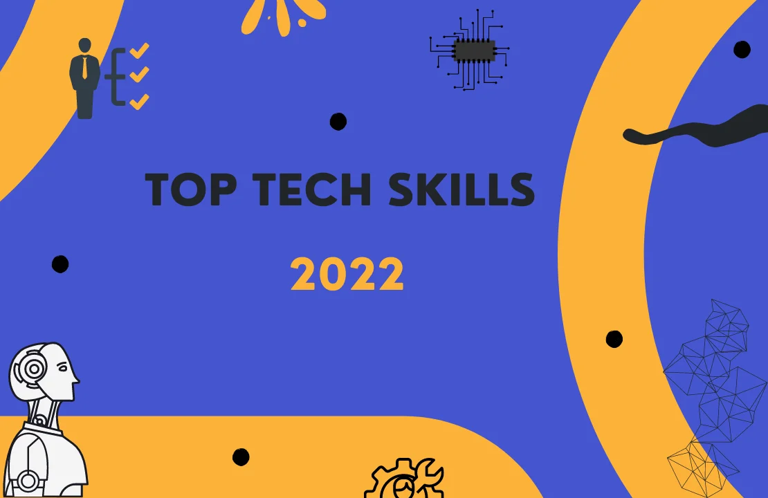 Top Tech Skills in Demand 2022