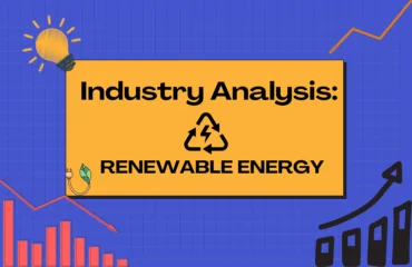 Industry Analysis of Renewable energy industry