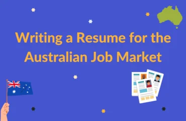 Writing a Resume for the Australian Job Market