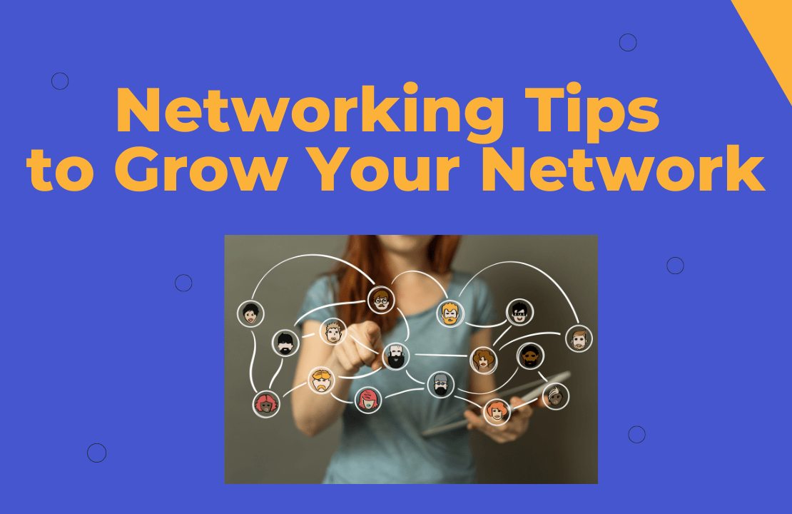 Professional Networking Tips to Grow Your Network Professional Networking Tips to Grow Your Network