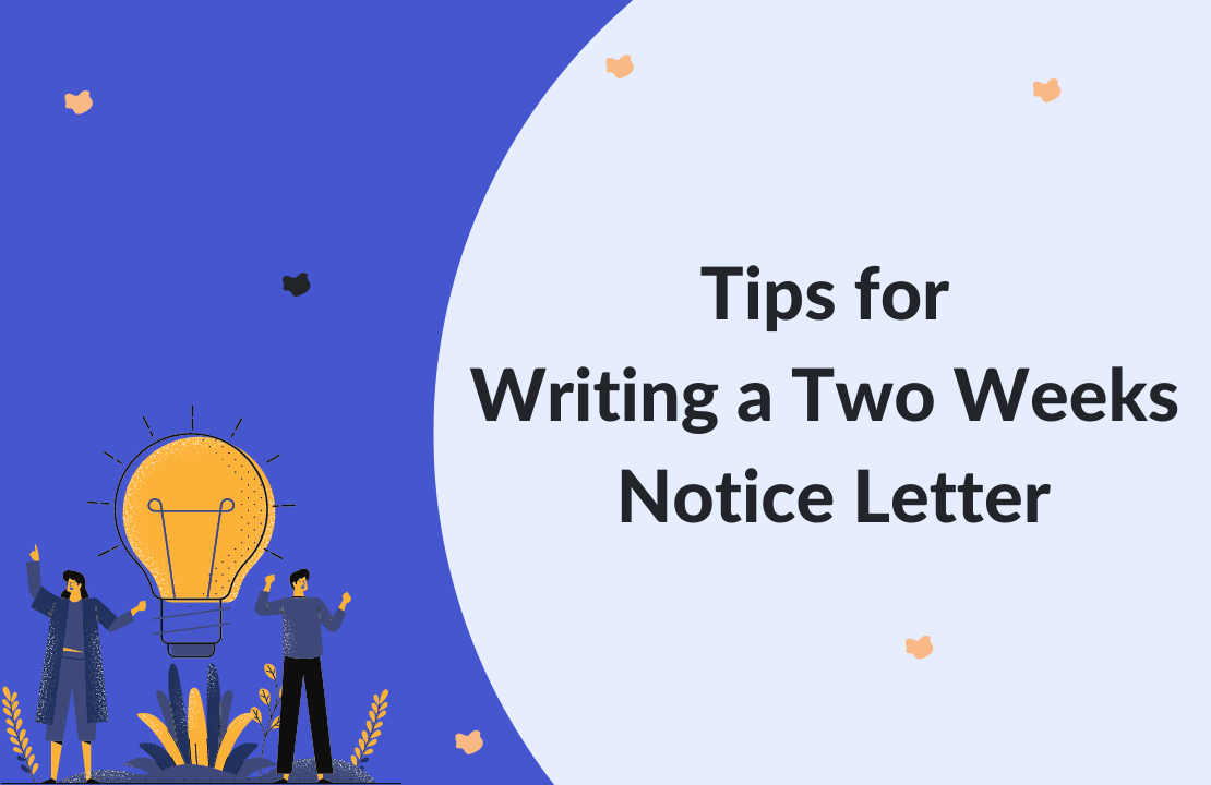 Tips For Writing A Two Weeks Notice Letter