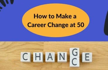 How to Make a Career Change at 50