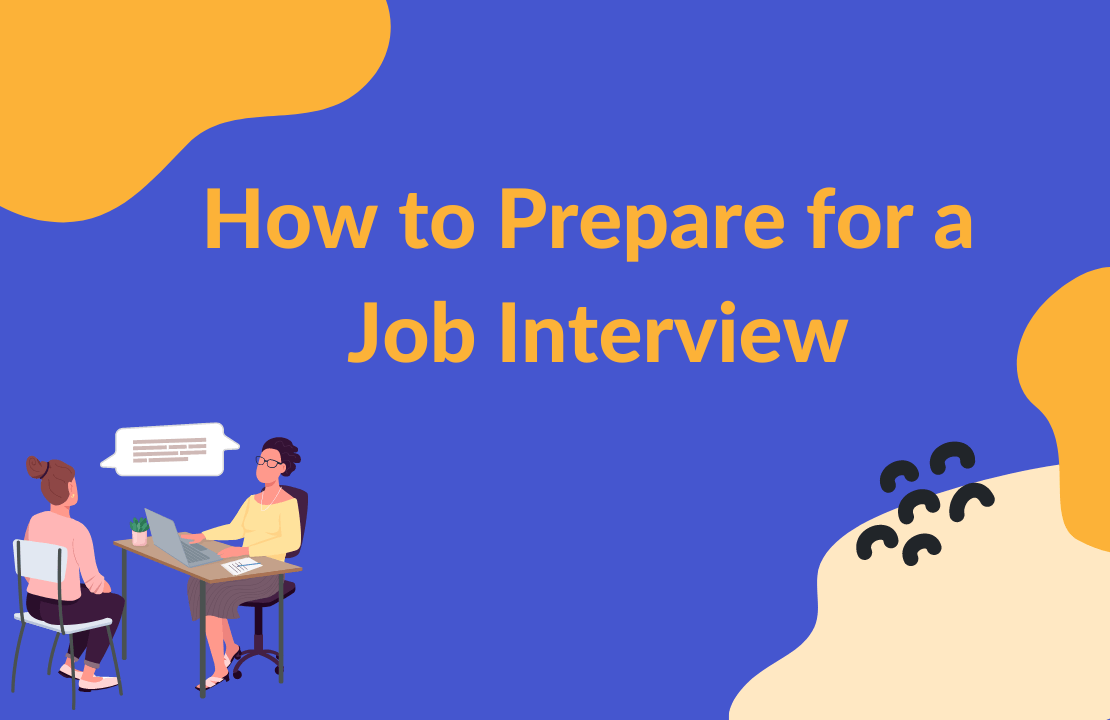 How to Prepare for a Job Interview How to Prepare for a Job Interview