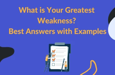 “What is Your Greatest Weakness?” Best Answers with Examples Answering about your greatest weakness with examples