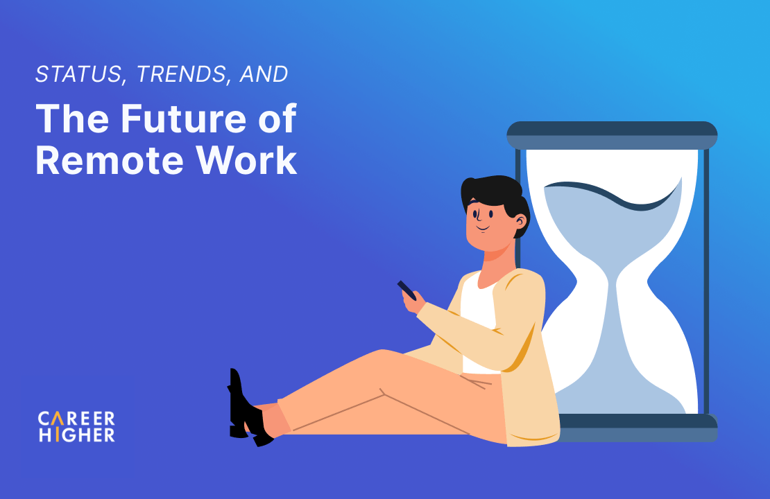 Status, Trends, and the Future of Remote Work Status, Trends, and the Future of Remote Work
