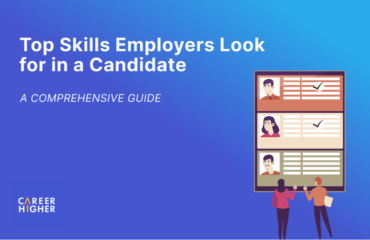 Top Skills Employers Look for in a Candidate: A Comprehensive Guide Top Skills Employers Look for in a Candidate